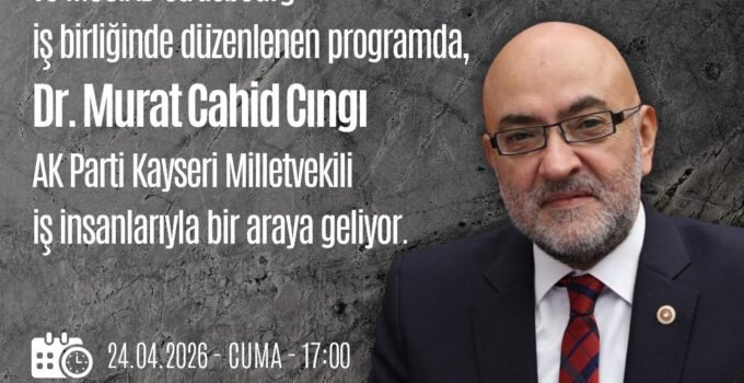 AKİB ve MÜSİAD Strasbourg’dan ortak iş dünyası buluşması