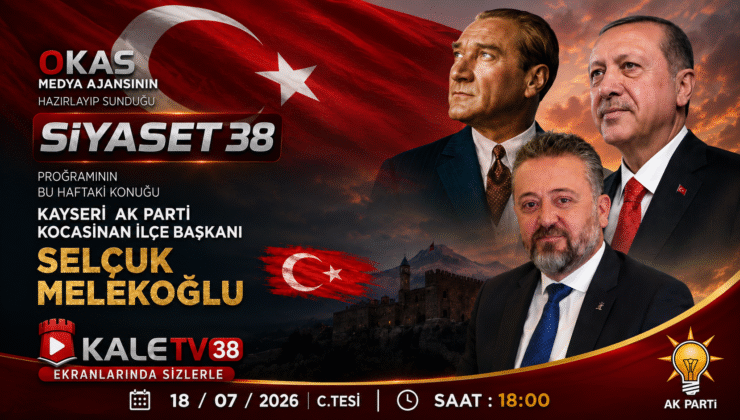 AK Parti Kocasinan İlçe Başkanı Selçuk MELEKOĞLU, yarın KaleTV ekranlarına çıkacak!